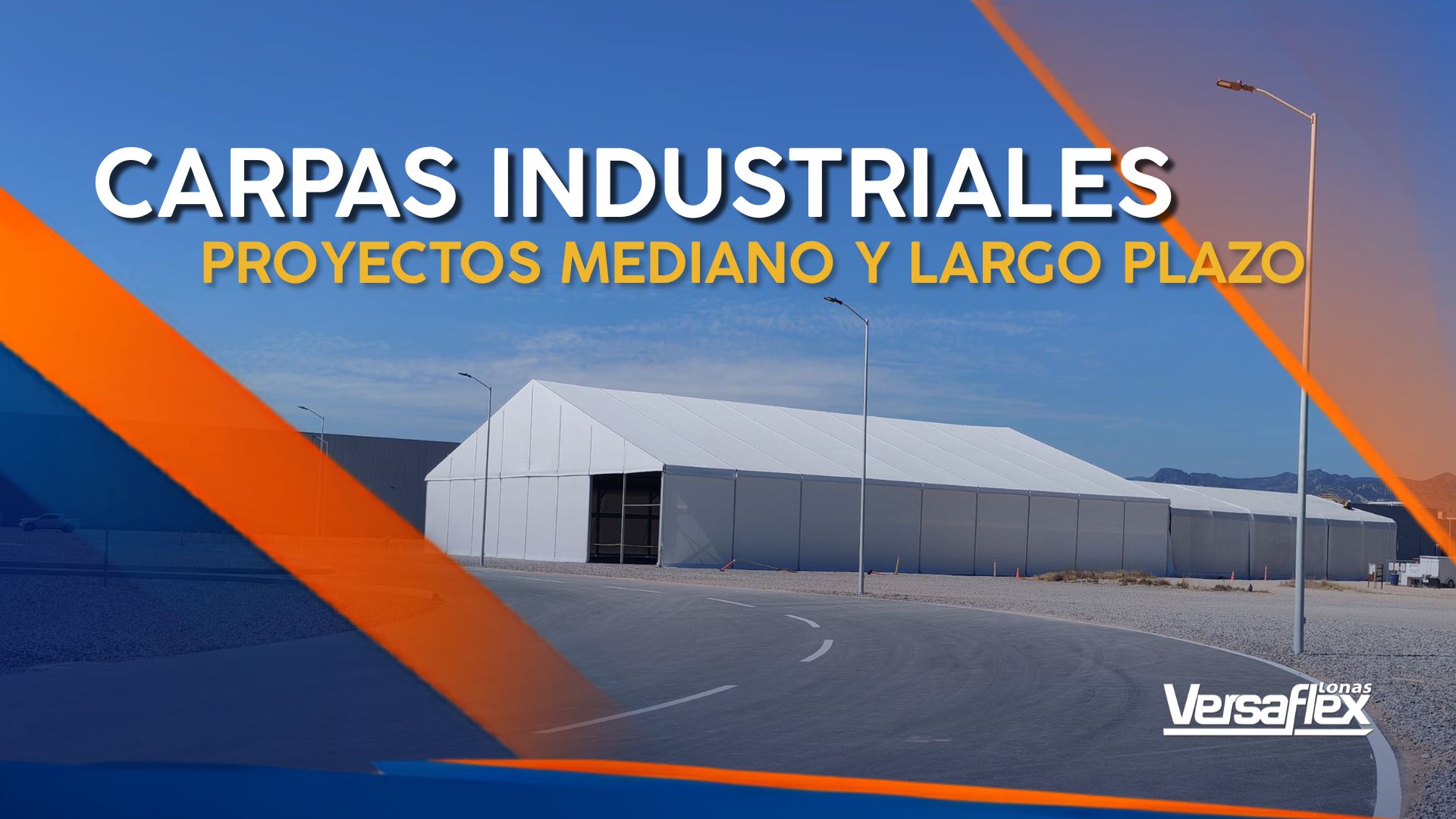 Carpas Industriales para proyectos de mediano y largo plazo